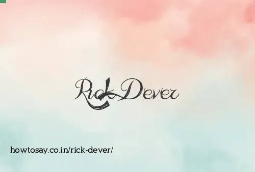 Rick Dever