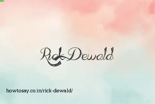 Rick Dewald