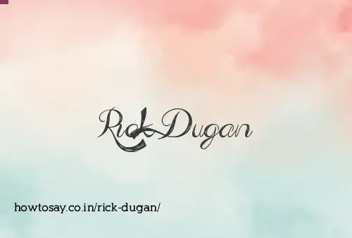 Rick Dugan