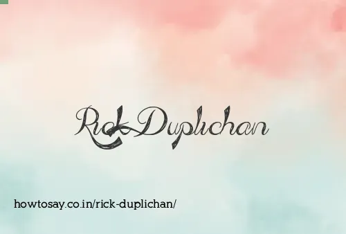 Rick Duplichan