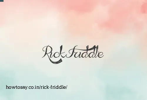 Rick Friddle