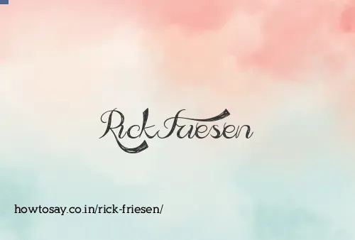 Rick Friesen