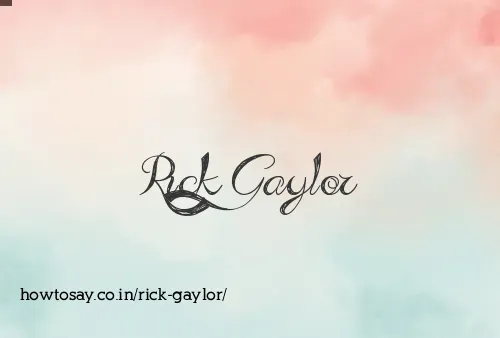 Rick Gaylor