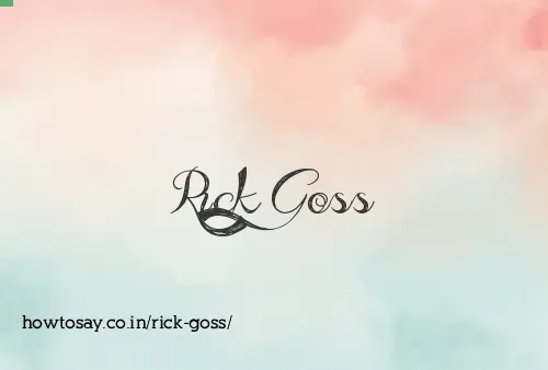 Rick Goss