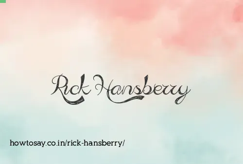 Rick Hansberry