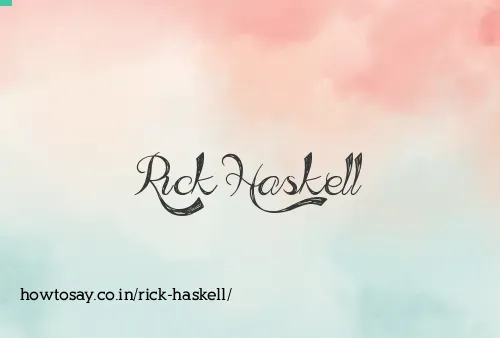 Rick Haskell