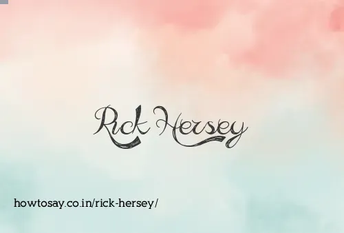 Rick Hersey