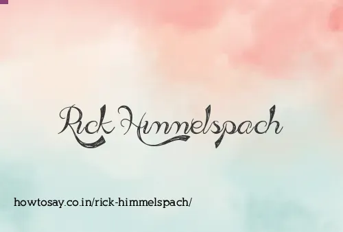 Rick Himmelspach