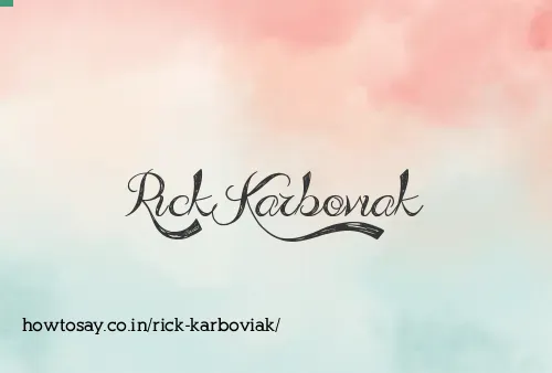 Rick Karboviak