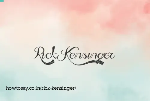 Rick Kensinger