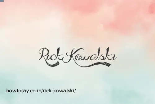 Rick Kowalski