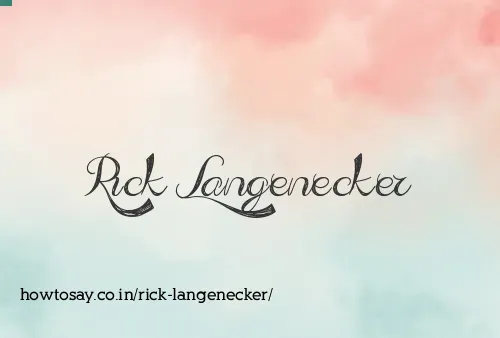 Rick Langenecker