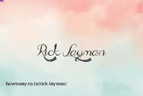 Rick Layman
