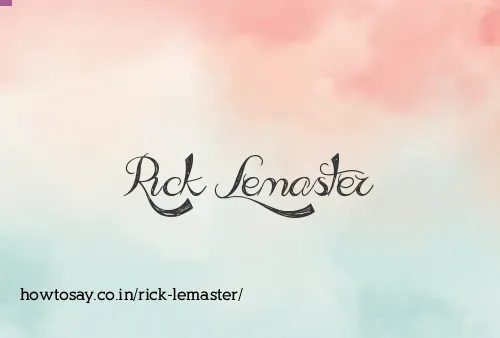 Rick Lemaster