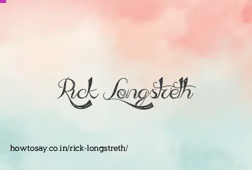 Rick Longstreth