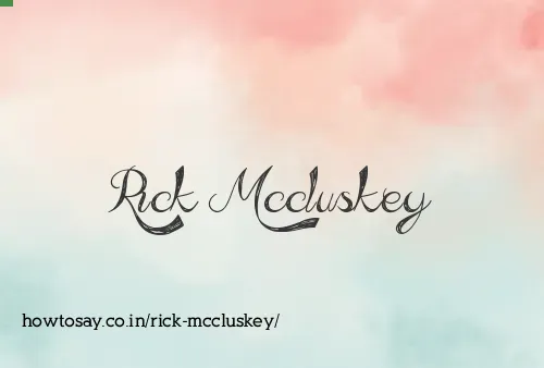 Rick Mccluskey
