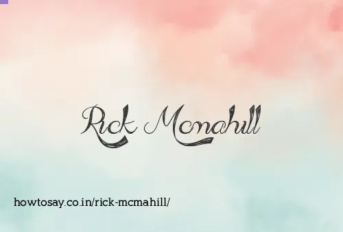 Rick Mcmahill