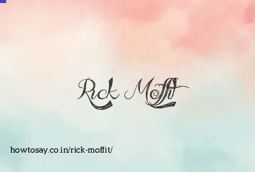 Rick Moffit