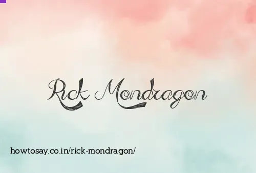 Rick Mondragon