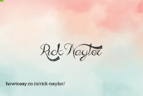 Rick Naylor
