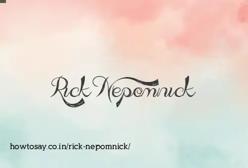 Rick Nepomnick