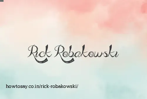 Rick Robakowski