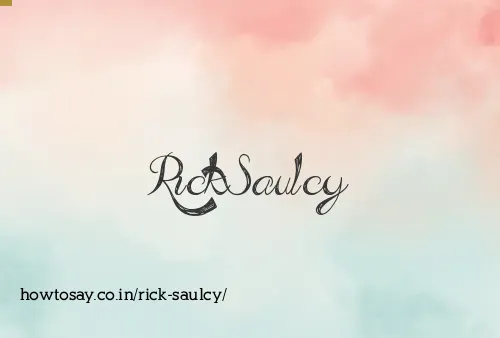 Rick Saulcy
