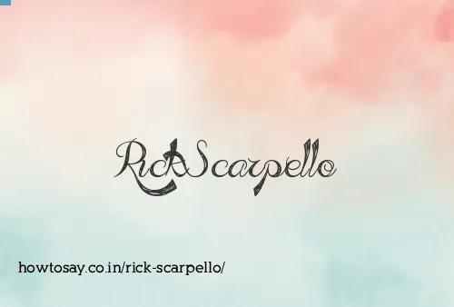 Rick Scarpello