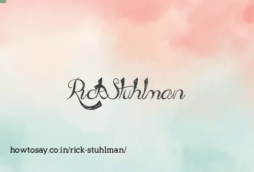 Rick Stuhlman