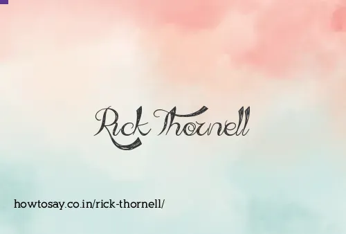 Rick Thornell