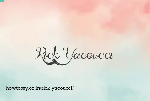 Rick Yacoucci