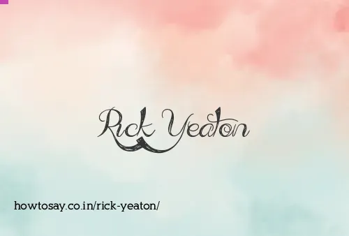 Rick Yeaton