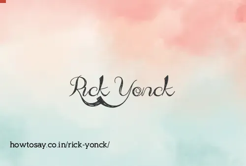 Rick Yonck