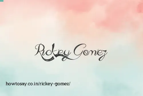 Rickey Gomez