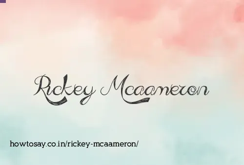 Rickey Mcaameron