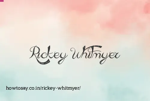 Rickey Whitmyer