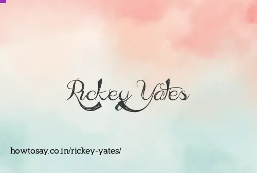 Rickey Yates