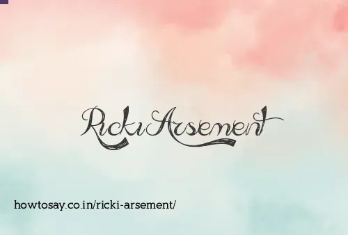 Ricki Arsement