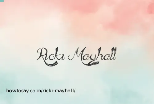 Ricki Mayhall