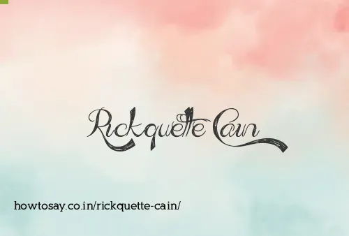 Rickquette Cain