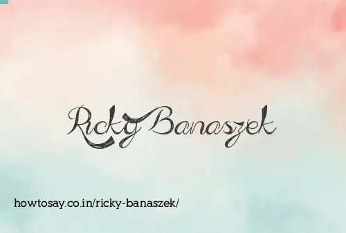 Ricky Banaszek