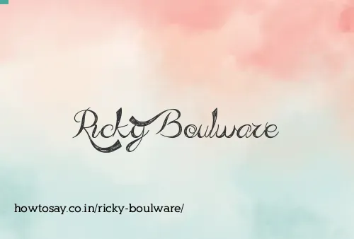Ricky Boulware