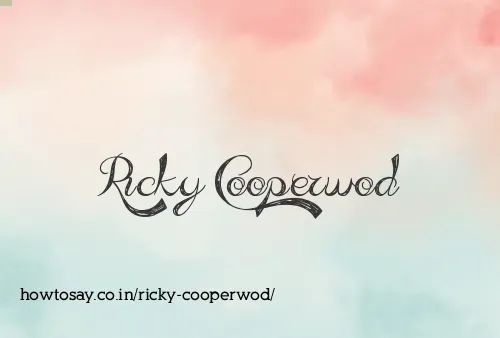 Ricky Cooperwod