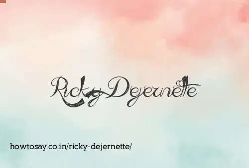 Ricky Dejernette