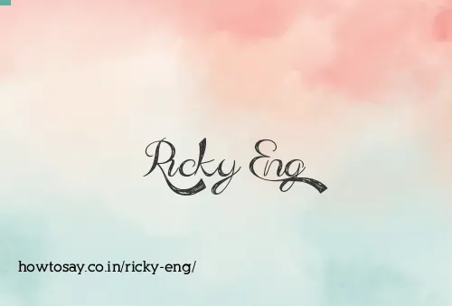 Ricky Eng