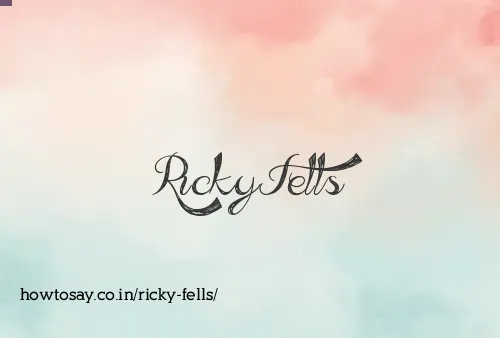 Ricky Fells