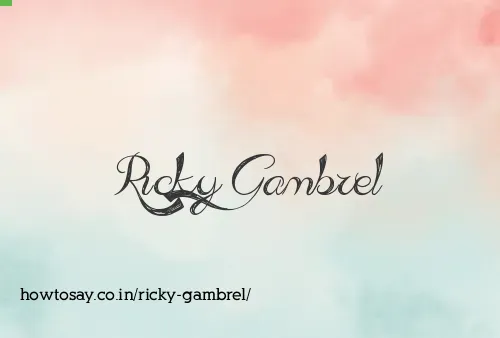 Ricky Gambrel