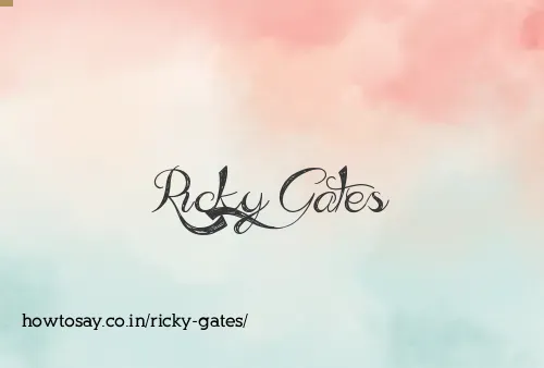 Ricky Gates