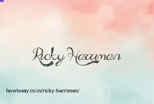 Ricky Harriman