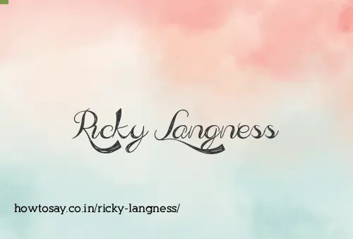 Ricky Langness